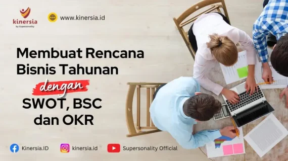 Membuat Rencana Bisnis Tahunan Dengan SWOT, BSC dan OKR