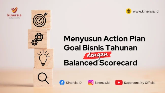 Menyusun Action Plan Goal Bisnis Tahunan dengan Balanced Scorecard