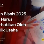 5 Tren Bisnis 2025 yang Harus Diperhatikan Oleh Pemilik Usaha