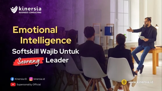 Emotional Intelligence: Soft Skill Wajib untuk Seorang Leader