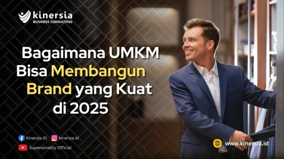 Bagaimana UMKM Bisa Membangun Brand yang Kuat di 2025