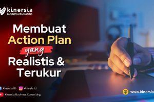 Membuat Action Plan yang Realistis dan Terukur