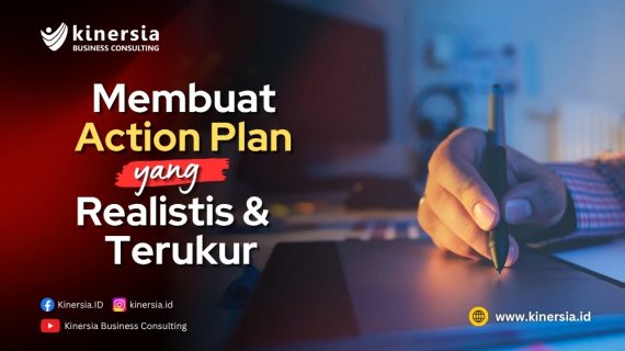 Membuat Action Plan yang Realistis dan Terukur