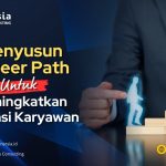 Menyusun Career Path untuk Meningkatkan Retensi Karyawan