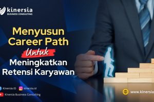 Menyusun Career Path untuk Meningkatkan Retensi Karyawan