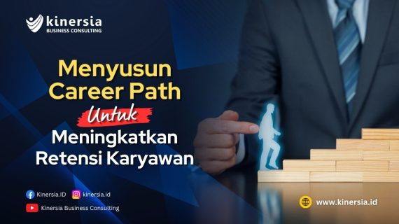 Menyusun Career Path untuk Meningkatkan Retensi Karyawan