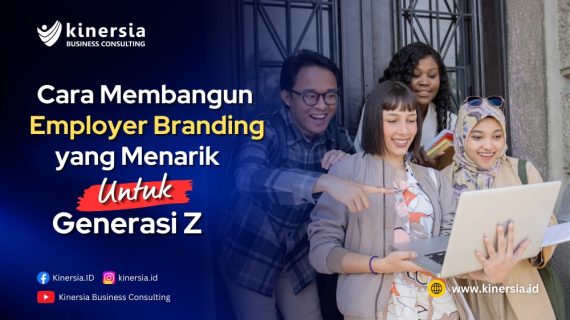 Cara Membangun Employer Branding yang Menarik untuk Generasi Z