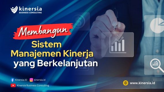 Membangun Sistem Manajemen Kinerja yang Berkelanjutan