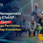 Daily Management yang Efektif: Kunci Menjaga Performa Tim Tetap Konsisten