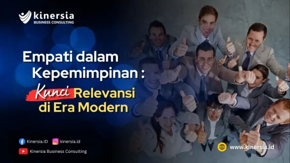 Empati dalam Kepemimpinan: Kunci Relevansi di Era Modern