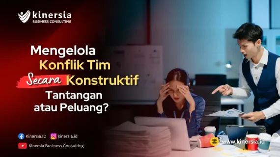 Mengelola Konflik Tim Secara Konstruktif: Tantangan atau Peluang?