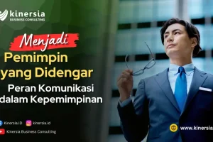 Menjadi Pemimpin yang Didengar: Peran Komunikasi dalam Kepemimpinan